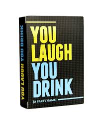 You Laugh You Drink: The Hilarious Drinking Game